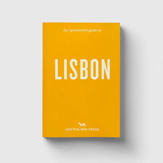Hoxton Mini Press An Opinionated Guide to Lisbon